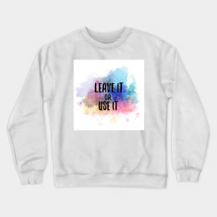 Your Choice? Crewneck Sweatshirt